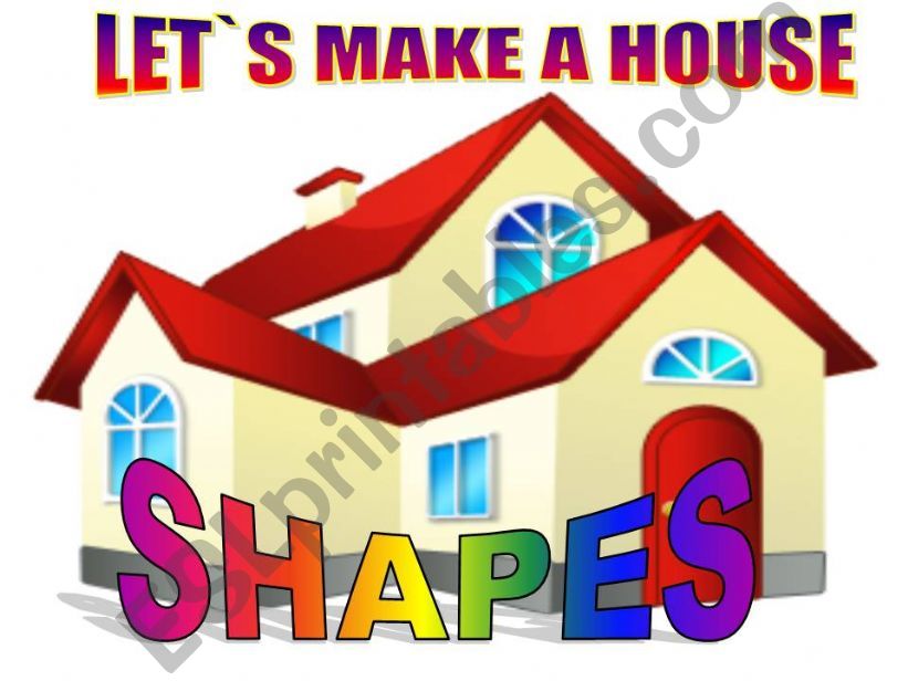 SHAPES - Let`s make a house powerpoint